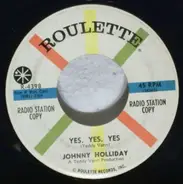 Johnny Holliday - Yes, Yes, Yes / One More Time