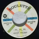 7inch Vinyl Single - Johnny Holliday - Yes, Yes, Yes / One More Time