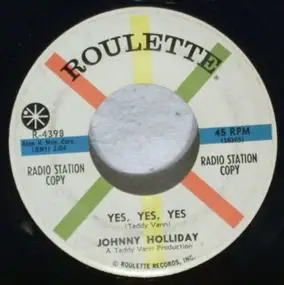 Johnny Holliday - Yes, Yes, Yes / One More Time