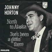 7inch Vinyl Single - Johnny Horton - North To Alaska / Joe's Been A Gittin' There