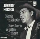 7inch Vinyl Single - Johnny Horton - North To Alaska / Joe's Been A Gittin' There