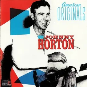 Johnny Horton - American Originals