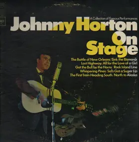 Johnny Horton - Johnny Horton On Stage