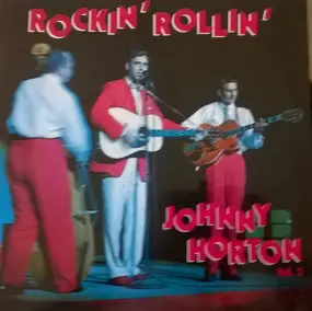 Johnny Horton - Rockin' Rollin' Vol. 2
