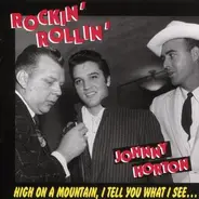 Johnny Horton - Rockin' Rollin' Johnny Horton