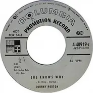 Johnny Horton - The Woman I Need / She Knows Why
