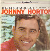LP - Johnny Horton - The Spectacular