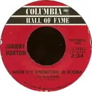 7inch Vinyl Single - Johnny Horton - When It's Springtime In Alaska (It's Forty Below) / Sink The Bismarck
