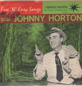 Johnny Horton - Free 'N' Easy Songs