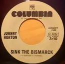 7inch Vinyl Single - Johnny Horton - Sink The Bismarck / When It's Springtime In Alaska