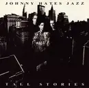 CD - Johnny Hates Jazz - Tall Stories