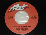 Johnny Hailstones - Life Is A Martini