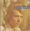 7inch Vinyl Single - Johnny Hallyday - Comme Un Corbeau Blanc
