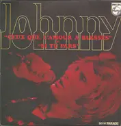 Johnny Hallyday - Ceux Que L'amour A Blessés / Si Tu Pars
