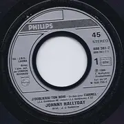 7inch Vinyl Single - Johnny Hallyday En Duo Avec Carmel - J'oublierai Ton Nom
