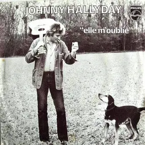 Johnny Hallyday - Elle M'oublie