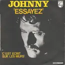 7inch Vinyl Single - Johnny Hallyday - Essayez