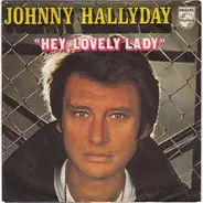Johnny Hallyday - Hey, Lovely Lady