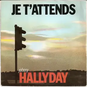 Johnny Hallyday - Je T'attends