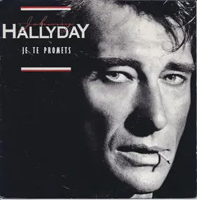 Johnny Hallyday - Je Te Promets