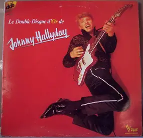 Johnny Hallyday - Le Double Disque D'or De Johnny Hallyday