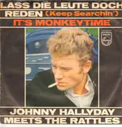 7inch Vinyl Single - Johnny Hallyday Meets The Rattles - Lass Die Leute Doch Reden (Keep Searchin')