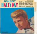 7inch Vinyl Single - Johnny Hallyday - Serre La Main D'Un Fou