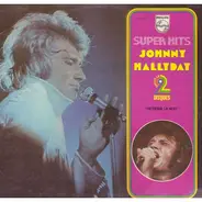 Johnny Hallyday - Super Hits