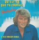 7inch Vinyl Single - Johnny Hallyday - Qu'Est-Ce Que Tu Croyais