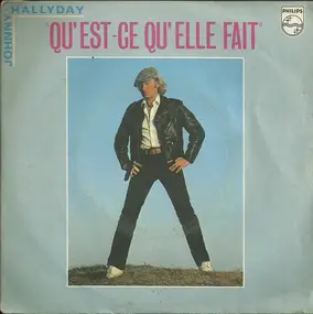 Johnny Hallyday - Qu'est-ce Qu'elle Fait