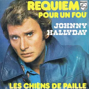 Johnny Hallyday - Requiem Pour Un Fou