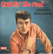 Johnny Hallyday - Twistin' The Rock