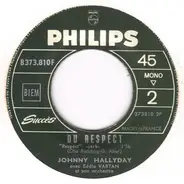 Johnny Hallyday - Cheveux Longs Et Idees Courtes / Du Respect