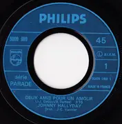 7inch Vinyl Single - Johnny Hallyday - Deux Amis Pour Un Amour