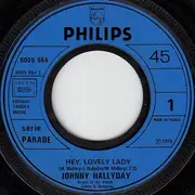 7inch Vinyl Single - Johnny Hallyday - Hey, Lovely Lady