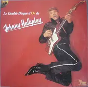 Double LP - Johnny Hallyday - Le Double Disque D'or De Johnny Hallyday