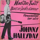 7inch Vinyl Single - Johnny Hallyday - Madison Twist / Dans Un Jardin D'Amour