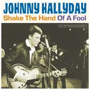 Double LP - Johnny Hallyday - Shake The Hand Of A Fool - + insert