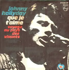Johnny Hallyday - Que Je T'Aime