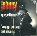 7inch Vinyl Single - Johnny Hallyday - Que Je T'aime - Mono