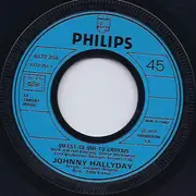 7inch Vinyl Single - Johnny Hallyday - Qu'Est-Ce Que Tu Croyais