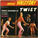 7inch Vinyl Single - Johnny Hallyday - Viens Danser Le Twist