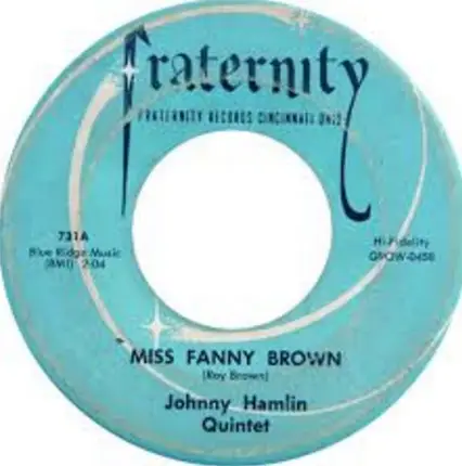Johnny Hamlin Quintet - Miss Fanny Brown / Don't Do