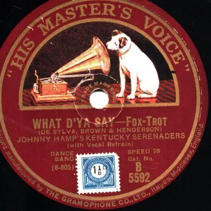 Johnny Hamp's Kentucky Serenaders, George Olsen - What D'ya Say? / American Tunes
