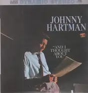 Johnny Hartman - And I Thought About You