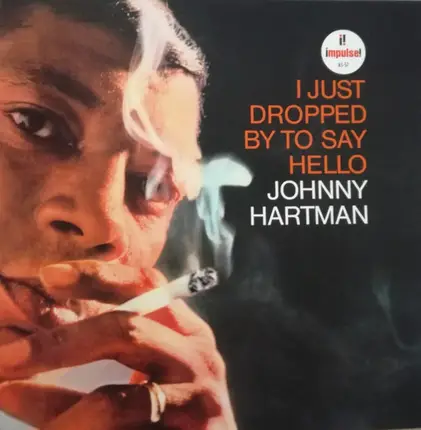 Johnny Hartman - I Just Dropped by To Say Hello