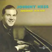Johnny Hess - Intégrale 1938-1951