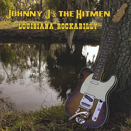 JOHNNY J & THE HITMEN - Louisiana Rockabilly