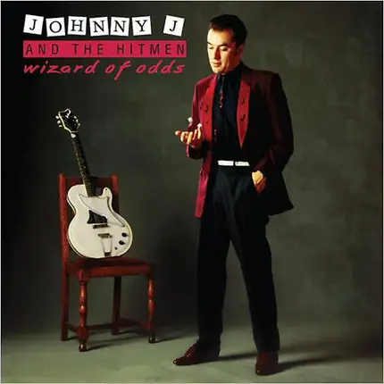 Johnny J & The Hitmen - Wizard Of Odds