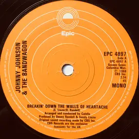 Johnny Johnson & The Bandwagon - Breakin' Down The Walls Of Heartache / Music To My Heart